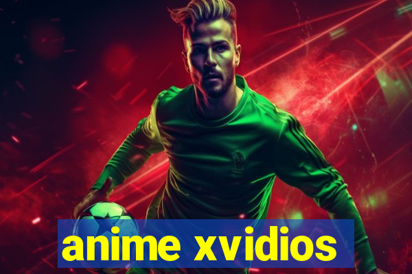 anime xvidios